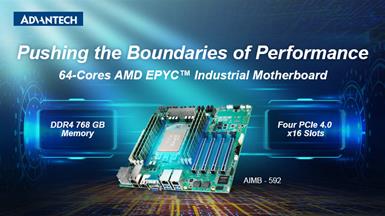 Advantech AIMB-592 Enhances Edge Performance Using AMD EPYC™ 7003 Series Processors